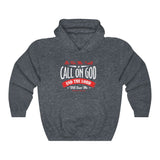 I Will Call On The Lord And The God Hoodie