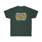 If You Own The Whole World Tee