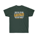 If You Own The Whole World Tee