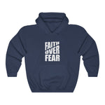 Faith Over Fear Hoodie
