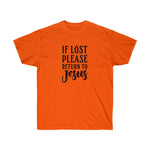 If Lost Please Return To Jesus Tee