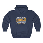 If You Own The Whole World Hoodie