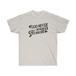 God Never Makes Errors Tee