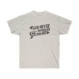 God Never Makes Errors Tee
