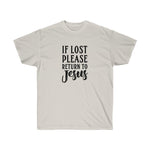 If Lost Please Return To Jesus Tee