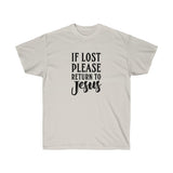 If Lost Please Return To Jesus Tee