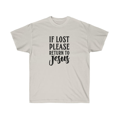 If Lost Please Return To Jesus Tee