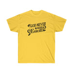 God Never Makes Errors Tee
