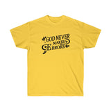 God Never Makes Errors Tee