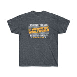 If You Own The Whole World Tee