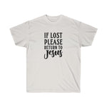 If Lost Please Return To Jesus Tee