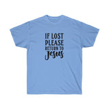 If Lost Please Return To Jesus Tee