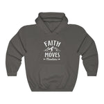 Faith Moves Mountains Hoodie