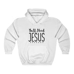 All Need Jesus Hoodie