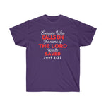 Calls On The Name Of Lord Will Be Saved Tee