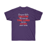 Calls On The Name Of Lord Will Be Saved Tee