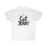 Got Jesus? Tee