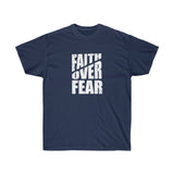 Faith Over Fear Tee