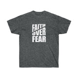 Faith Over Fear Tee