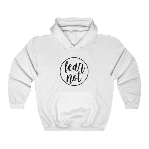 Fear Not Hoodie