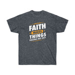 Faith Makes Things Possible Tee