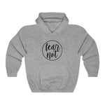 Fear Not Hoodie
