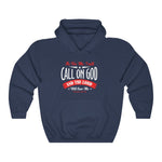 I Will Call On The Lord And The God Hoodie