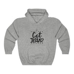 Got Jesus Hoodie
