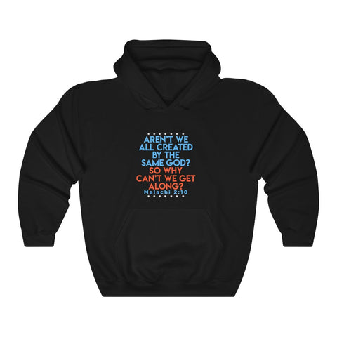Aren't We All Created By The Same God Hoodie