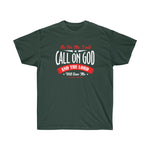 I Will Call On God And The Lord Tee